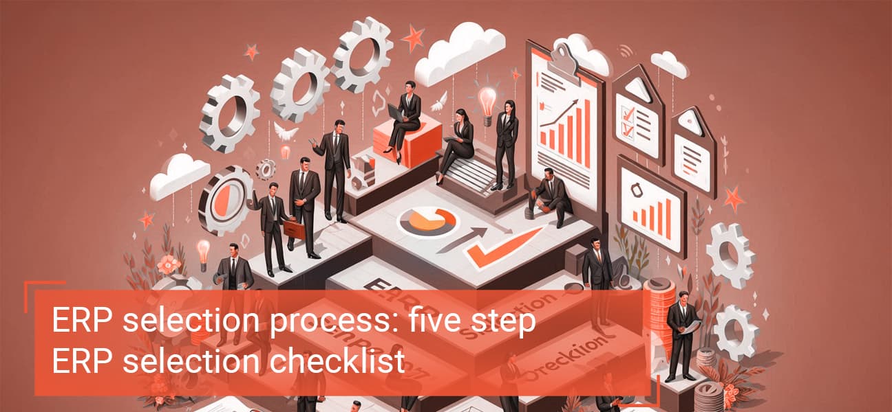 ERP selection process: five step ERP selection checklist