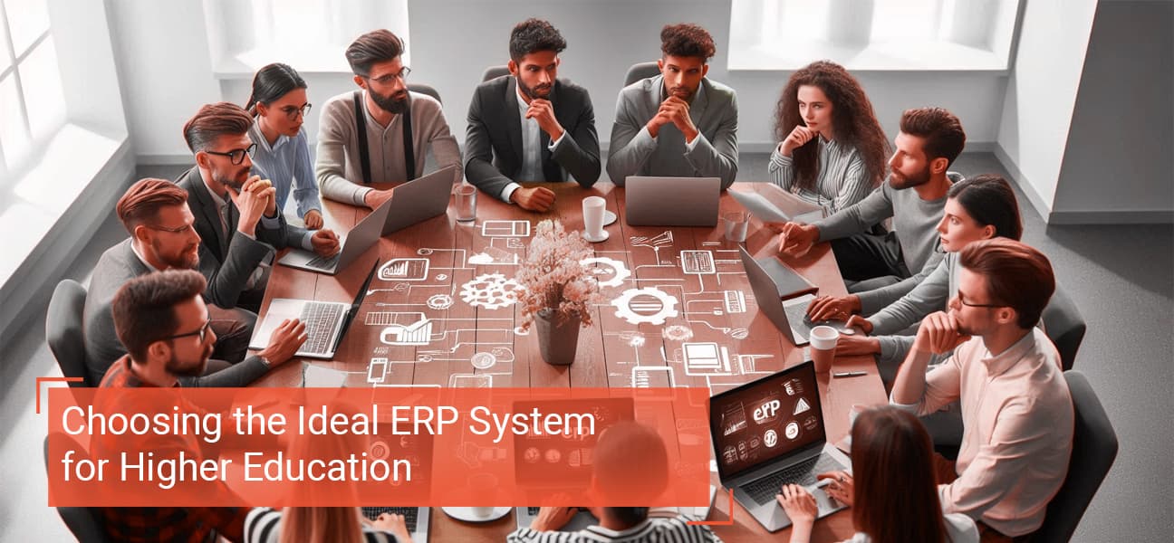 Choosing the Ideal ERP System for Higher Education